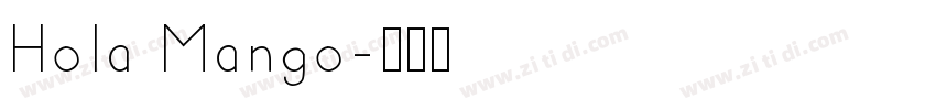 Hola Mango字体转换